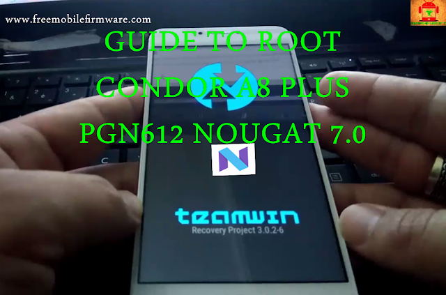 Guide To Root Condor Allure A8 PLUS PGN612 Nougat 7.0 tested method