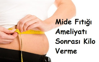 mide fıtığı ameliyatı sonrası kilo verme