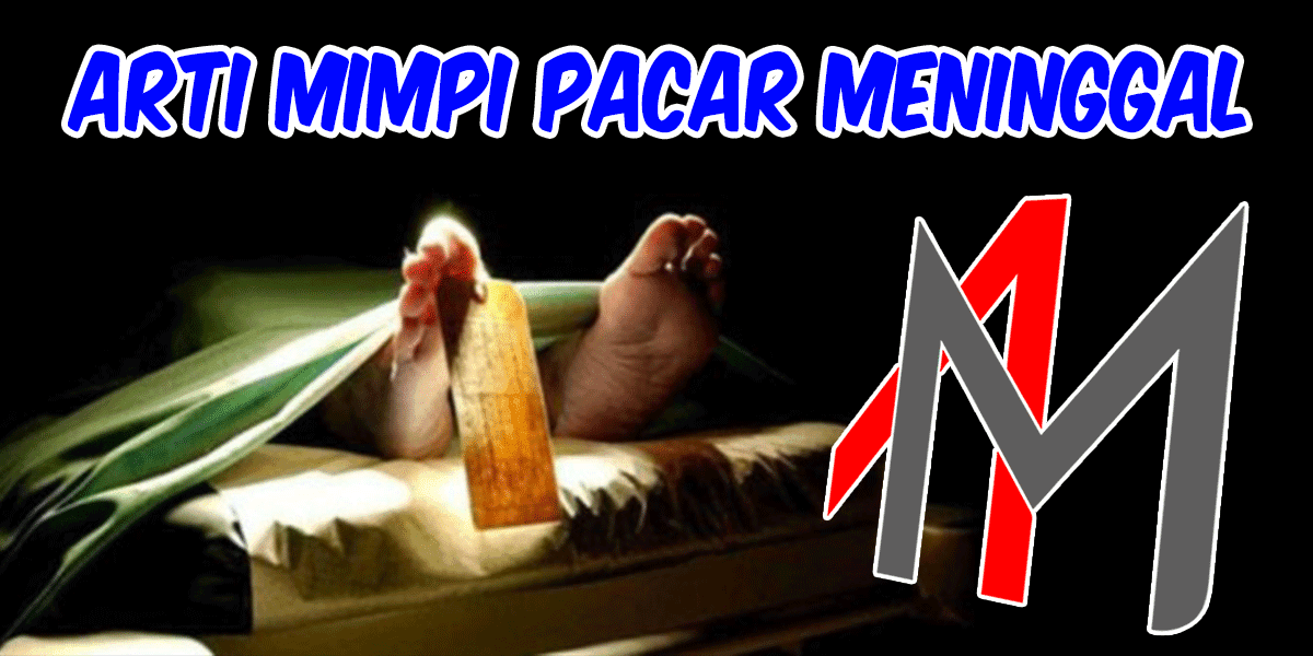 Mimpi Pacar Meninggal