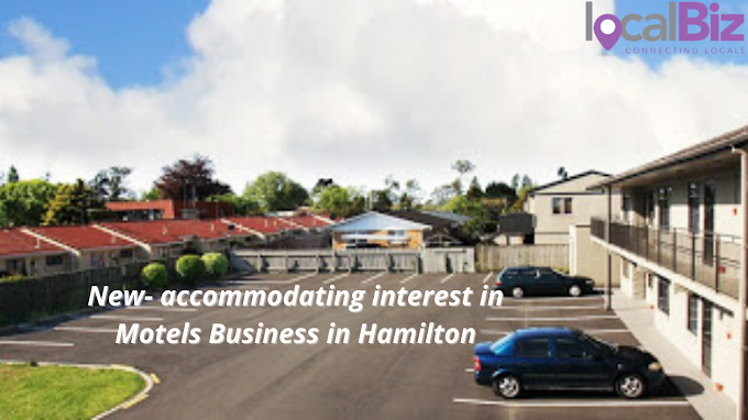 New- accommodating interest in Motels Business in Hamilton