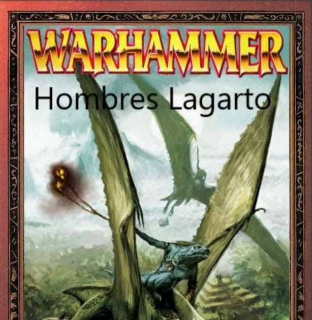 [SEXTA AMPLIADA] Libro de ejército de Hombres Lagarto (versión maquetada)
