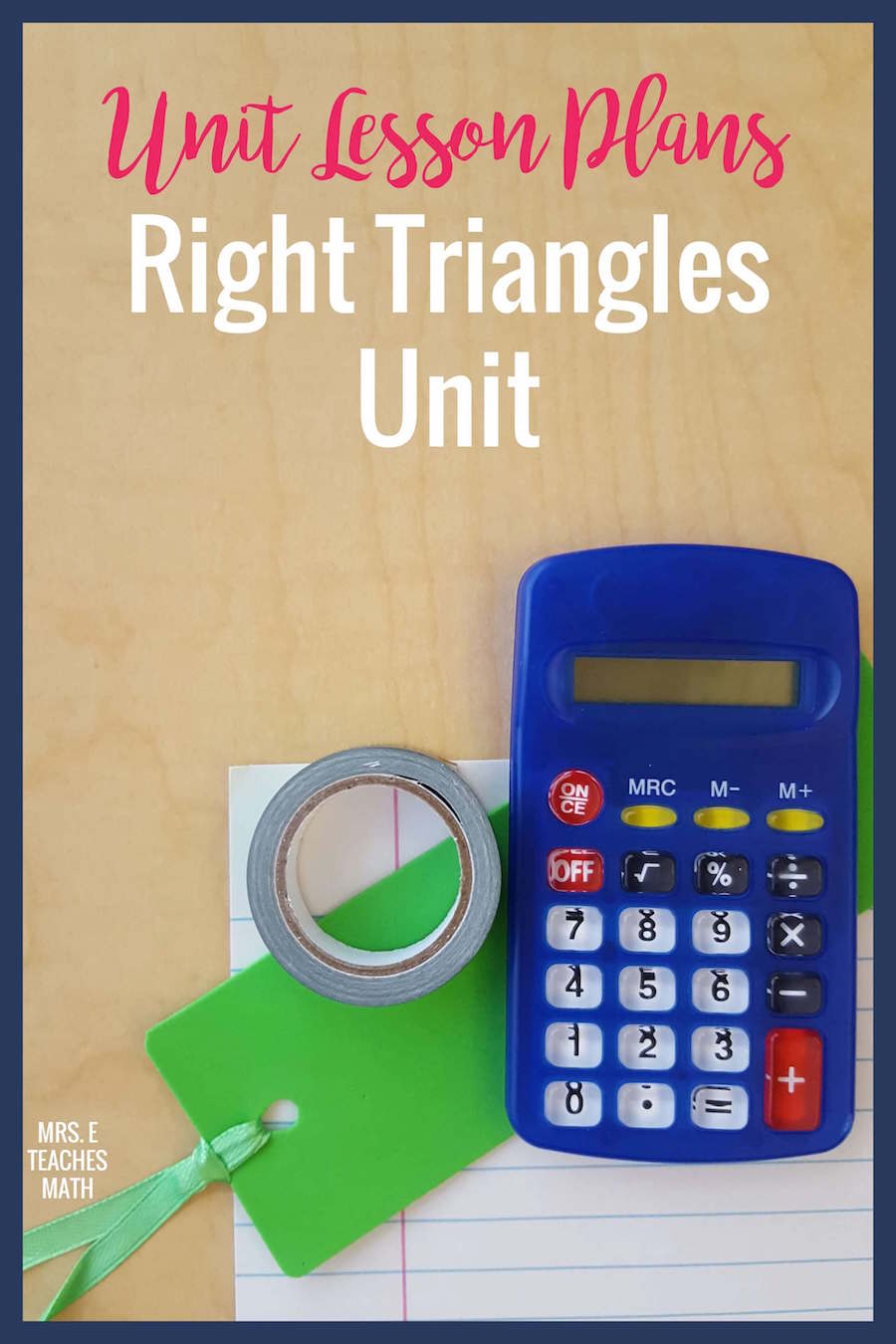 Right Triangles Unit | Mrs. E Teaches Math