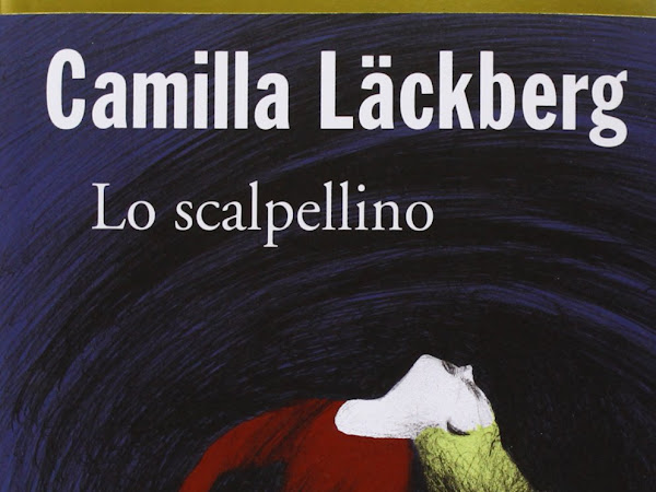 [RECENSIONE] Lo scalpellino di Camilla Läckberg