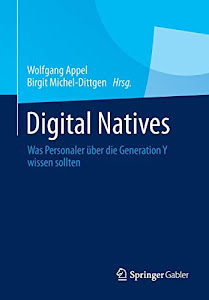 Digital Natives: Was Personaler über die Generation Y wissen sollten