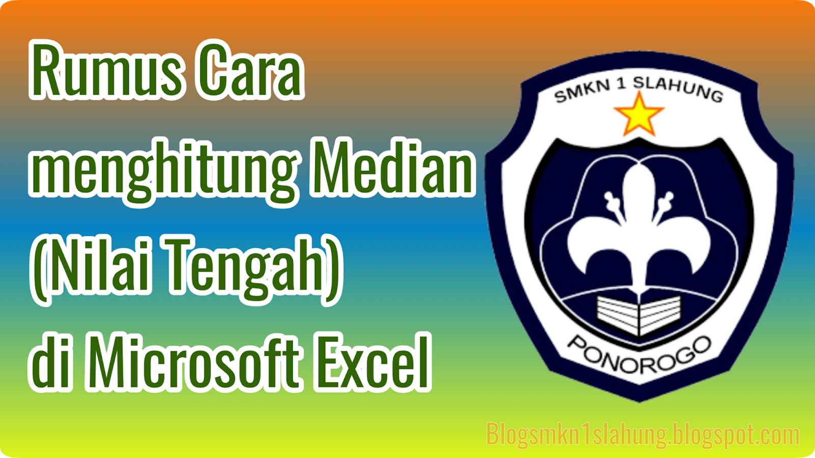 Rumus Cara menghitung Median (Nilai Tengah) di Microsoft Excel