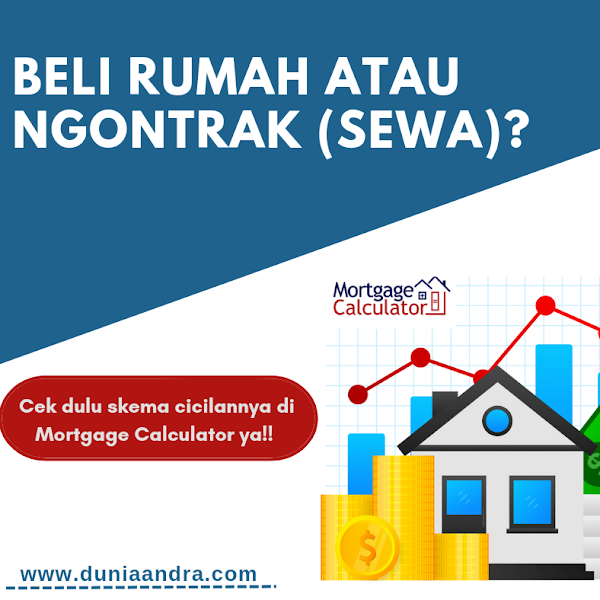 BELI RUMAH ATAU NGONTRAK (SEWA)?