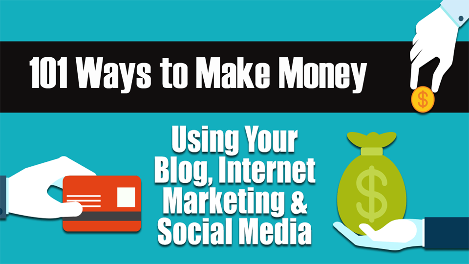 101 Best Ways to Make Money With Your Blog