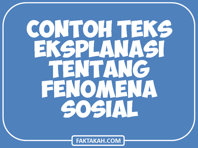 2-contoh-teks-eksplanasi-sosial