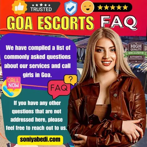 Soniya Bedi Goa Escorts Frequently Asked Questions 2023