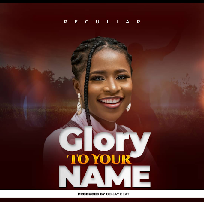 MUSIC ALERT: GLORY TO YOUR NAME _ Min Peculiar 