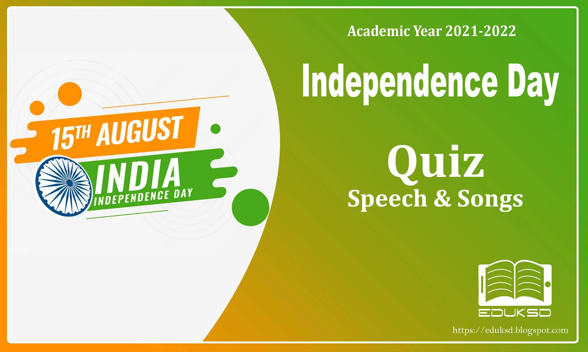 INDEPENDENCE DAY QUIZ , SPEECH & SONGS