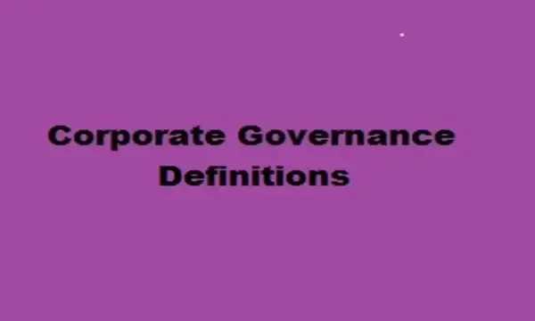 Corporate Governance Definitions & Its Major Players