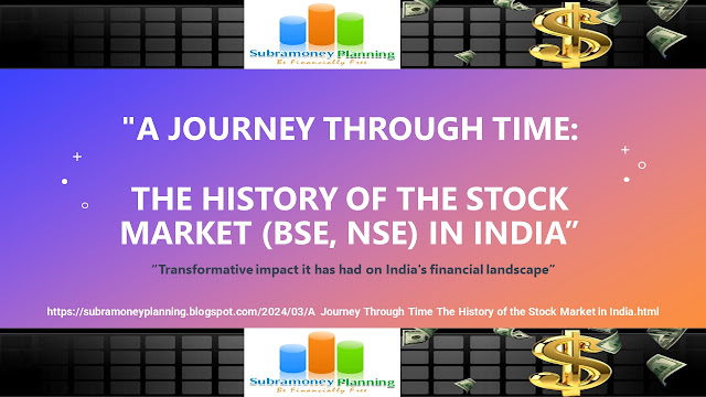 A Journey Through Time:The History of the Stock Market (BSE, NSE) in India