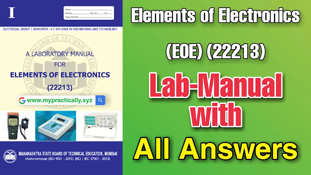 22213 Elements of Electronics| EOE | Lab Manual Answers | Msbte Lab Manual Answers