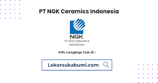 Lowongan Kerja PT NGK Ceramics Indonesia Cikarang 2023