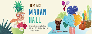 Jibby & Co Makan Hall at Empire Shopping Gallery (12 May - 13 May 2018)