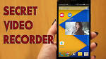 Turn Your Phone Into A Spy - How To Secretly Record Videos On Android Device