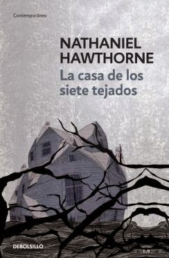  La casa de los siete tejados, de Nathaniel Hawthorne.