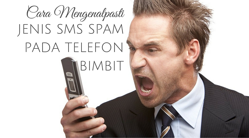 Cara Mengenal Jenis SMS SPAM pada Telefon Bimbit