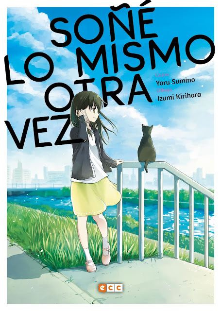 Soñé lo mismo otra vez, de Yoru Sumino y Izumi Kirihara - ECC Ediciones.