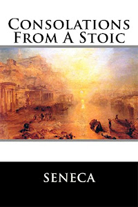 Consolations from a Stoic (English Edition)