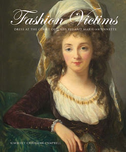 Fashion Victims – Dress at the Court of Louis XVI and Marie–Antionette
