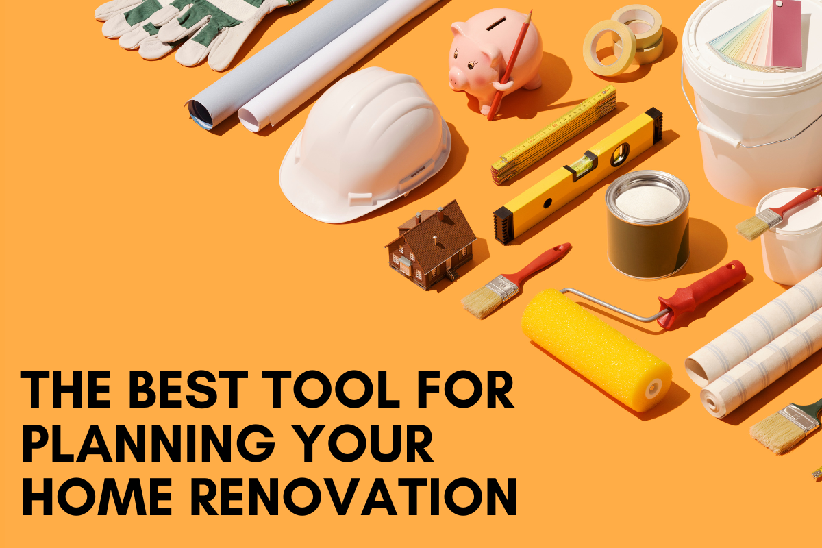 the best tool for planning your home renovation