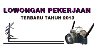 Lowongan Pekerjaan Terbaru 1 Januari 2013 (Daerah banten)