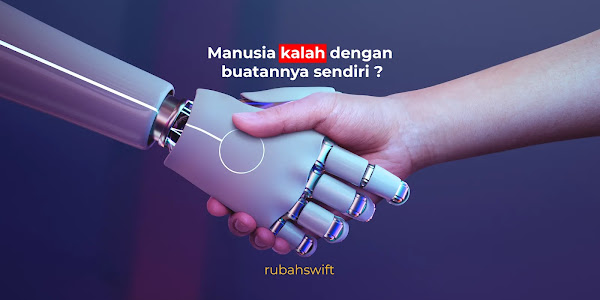 Mengandalkan AI atau Kalah dengan AI?