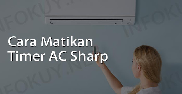 cara mematikan timer AC Sharp