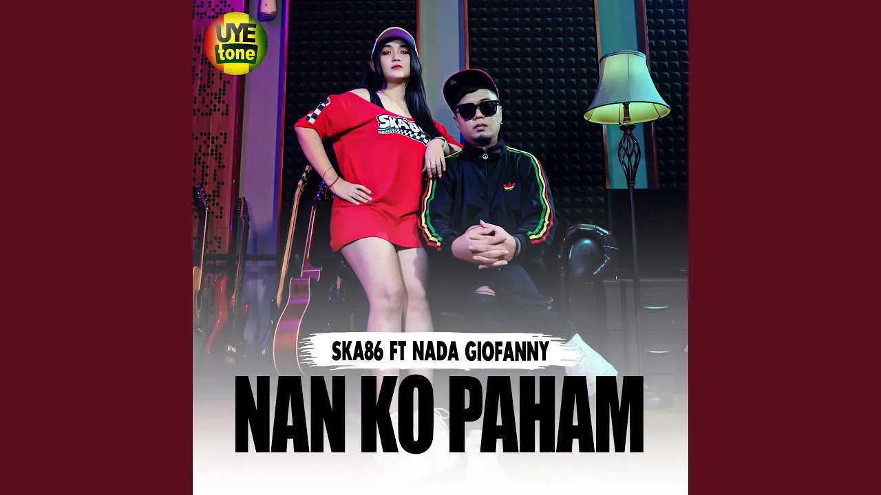 Nan Ko Paham - SKA 86 Feat Nada Giofanny