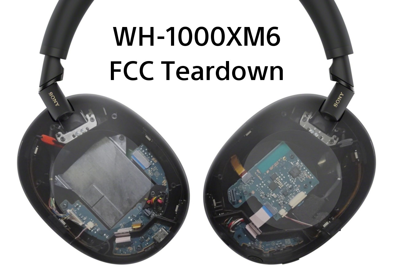 Sony WH-1000XM6 FCC Teardown