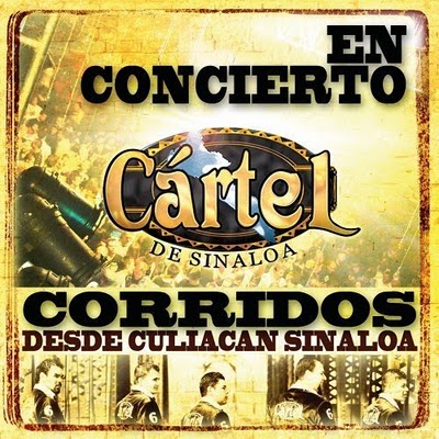 cartel de sinaloa. Grupo Cartel - En Concierto