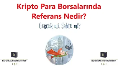 kripto-para-borsalarinda-referans-nedir-referralbrotherhood.com