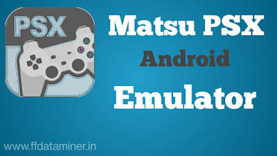 Matsu PSX Emulator For Android Latest Version 2023