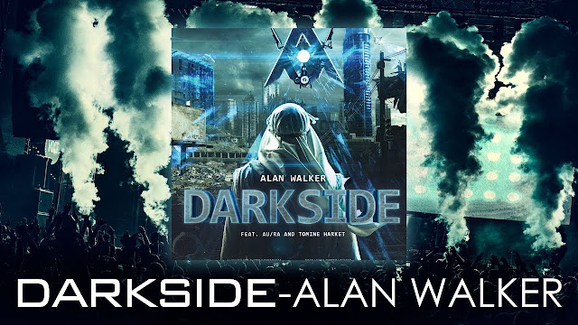 Alan Walker - Darkside (feat. Au/Ra and Tomine Harket)