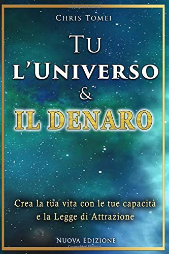 La copertina del saggio Tu l'Universo e il Denaro