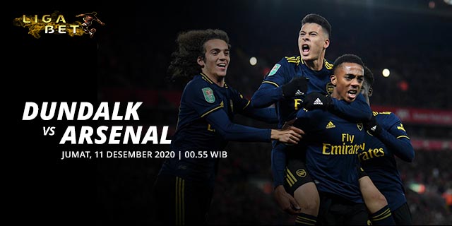 PREDIKSI PARLAY DUNDALK VS ARSENAL JUMAT 11 DESEMBER 2020