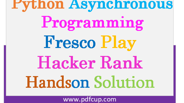 Python Asynchronous Programming Fresco Play handson Solution