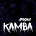 AFRODUO - Kamba [AFRO HOUSE] [DOWNLOAD] 