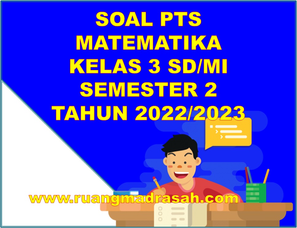 Soal PTS Matematika Kelas 3