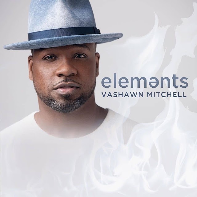 [Events] Elements - Vashawn Mitchell