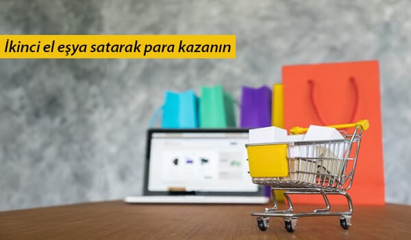 İkinci el eşya satarak para kazandıran siteler