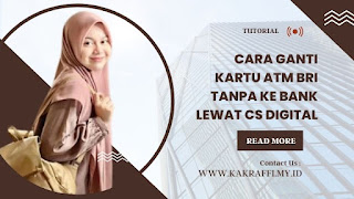 Cara Ganti Kartu ATM BRI Tanpa Ke Bank Lewat Cs Digital