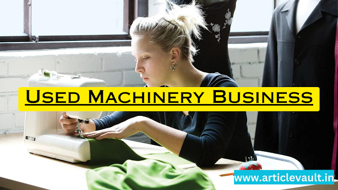 How to start a used machinery business
