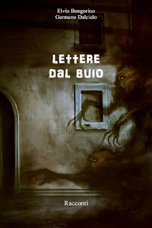 "Lettere dal buio – Storie di passaggio tra vita e ombre" di Elvio Bongorino, Germano Dalcielo