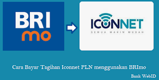 Cara Bayar Tagihan Iconnet PLN menggunakan BRImo