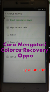 Cara Mengatasi Coloros Recovery Oppo