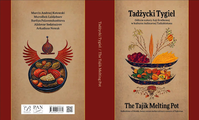 Tadżycki Tygiel książka recenzja etnobotanika Azji Azja kuchnia rośliny użytkowe jadalne warzywa przepisy książki etnobotanicznej naukowej o roślinach użytkowych jadalnych recenzje