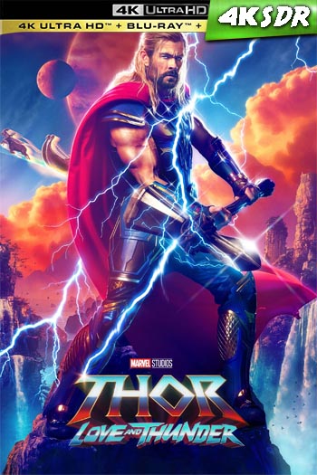 Thor: Amor y Trueno (2022)[4K UHD SDR ][Lat-Cas-Ing][VS]